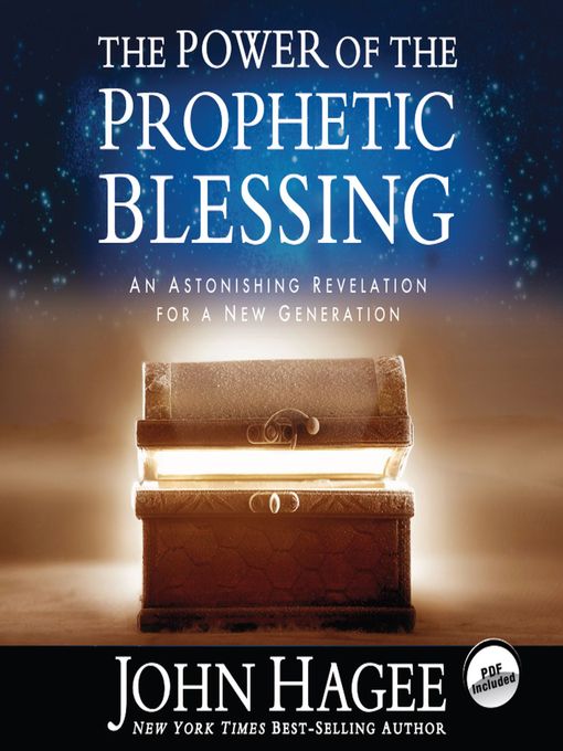 Title details for The Power of the Prophetic Blessing by John Hagee - Available